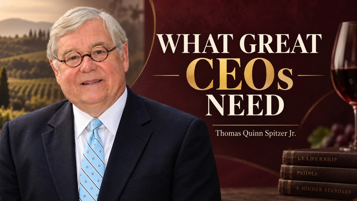 Image of Thomas Quinn Spitzer with the caption "What great CEOs need" next to him